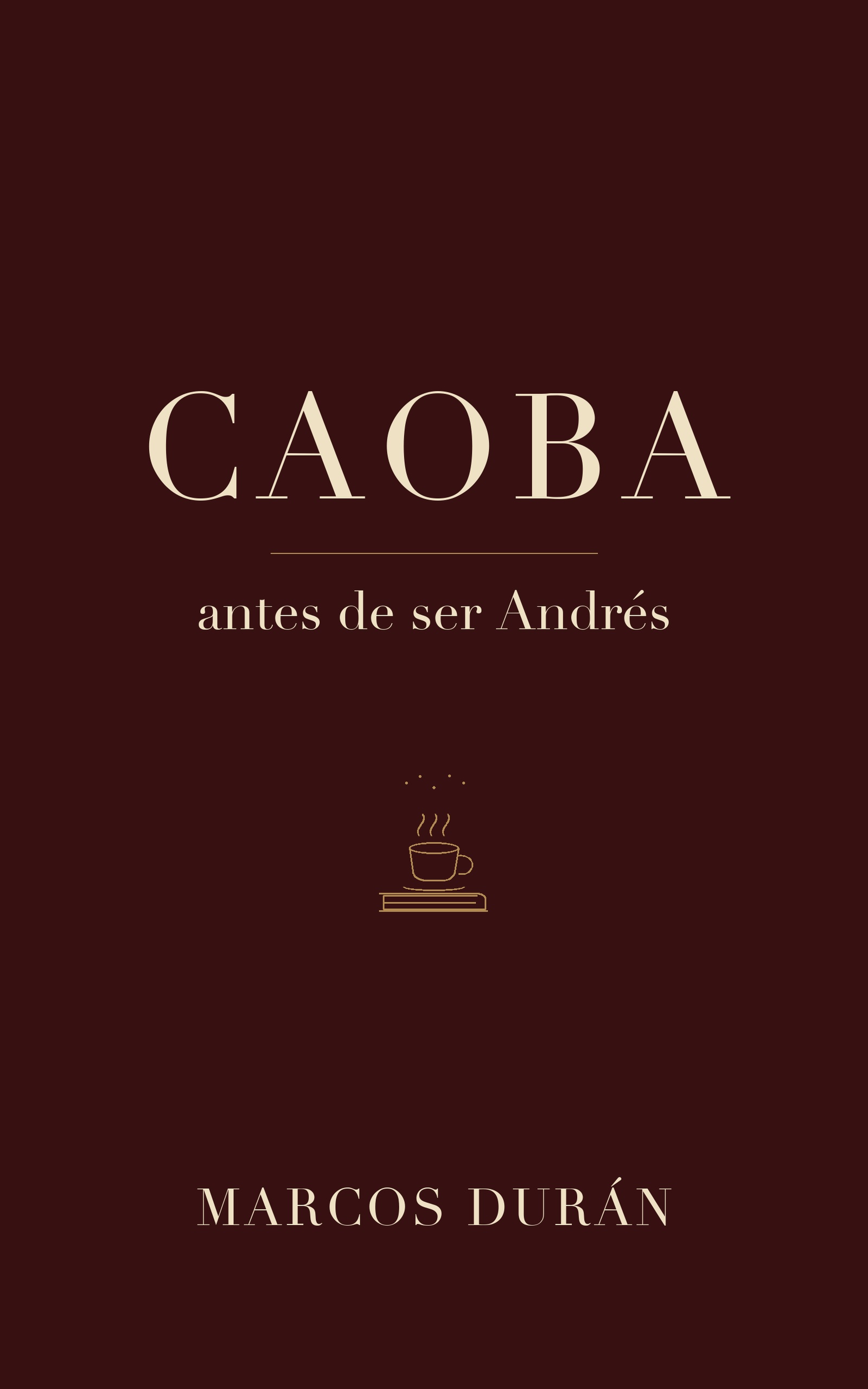 Portada de Caoba, antes de ser Andrés